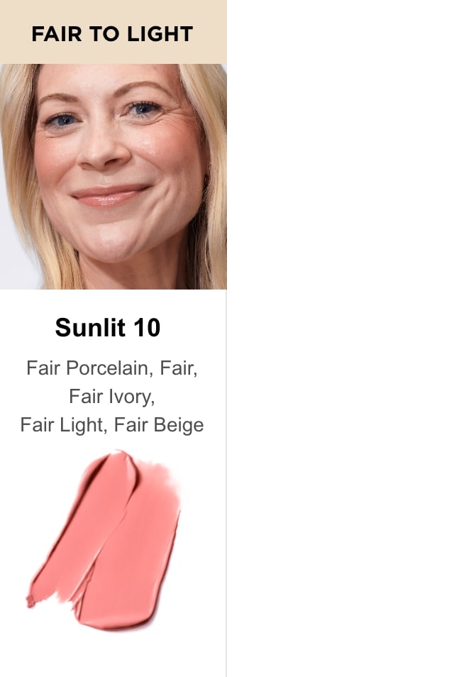A photo features a smiling woman with fair skin alongside a swipe of Sun Cream Blush and the text, "Fair to Light. Sunlit 10. Fair porcelain, fair, fair ivory, fair light, fair beige."